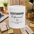 Overthinking Professional Ceramic Mug