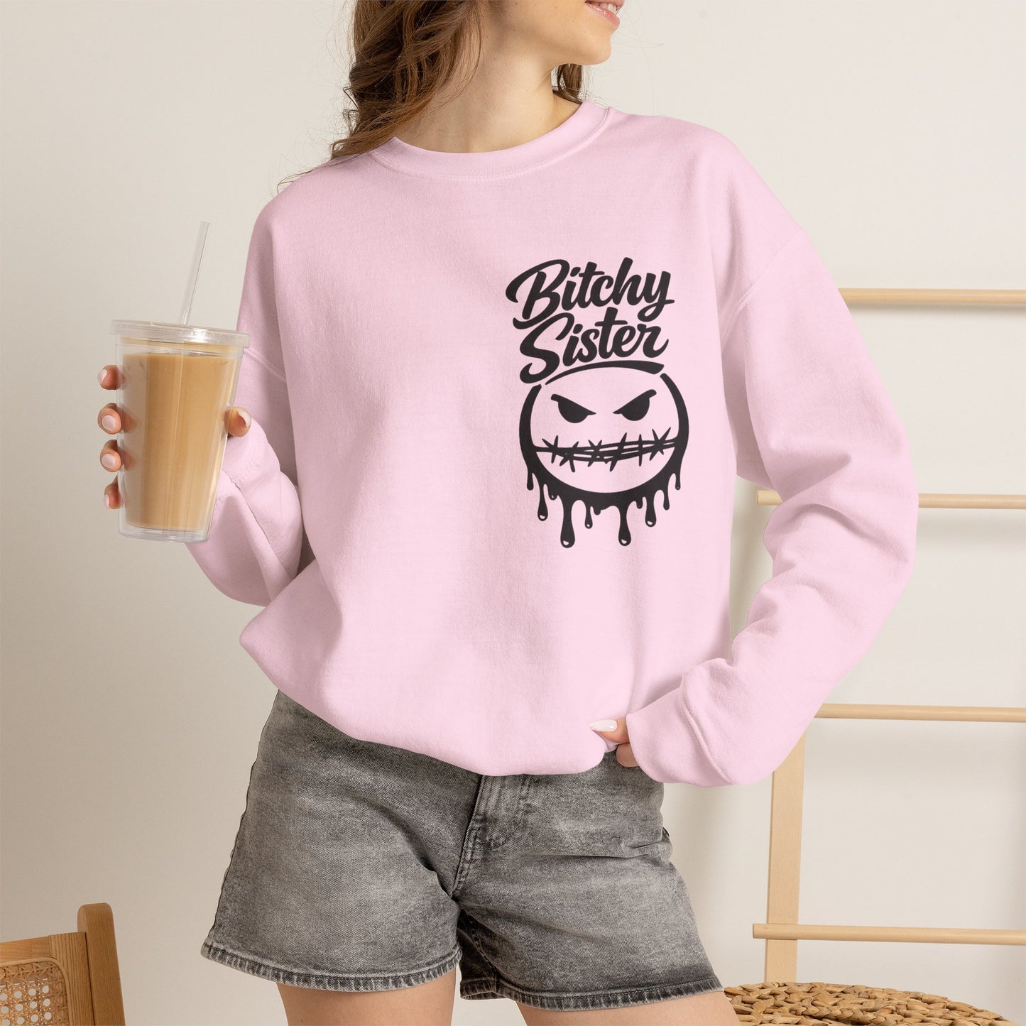Somebody's Bitchy Sister Sweatshirt