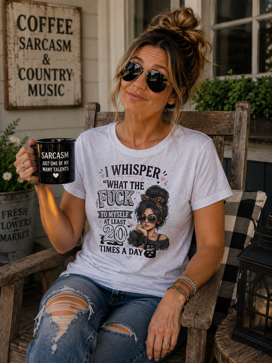 Whispering WTF To Myself Funny Graphic Tee