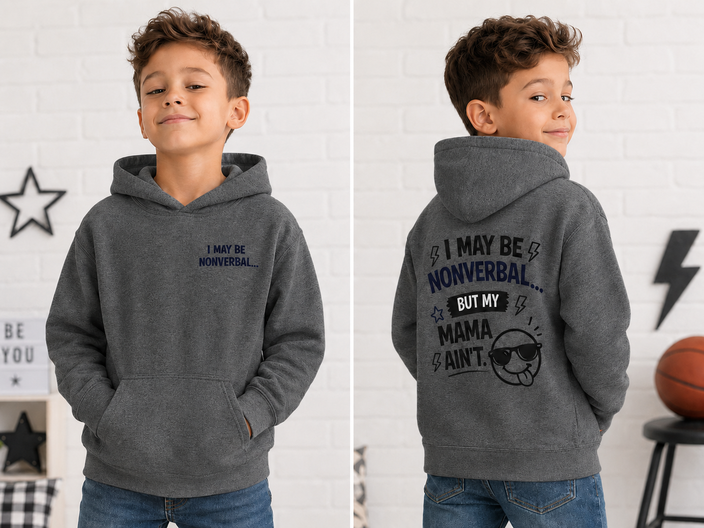 I May Be Nonverbal, But My Mama Ain’t Boys’ Hoodie