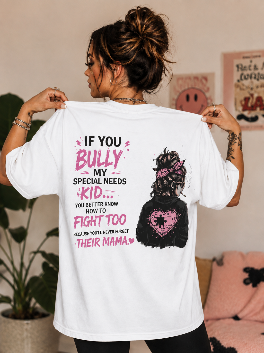 Mess With My Special Needs Kid, Better Know How to Fight Too – Protective Mama Tee