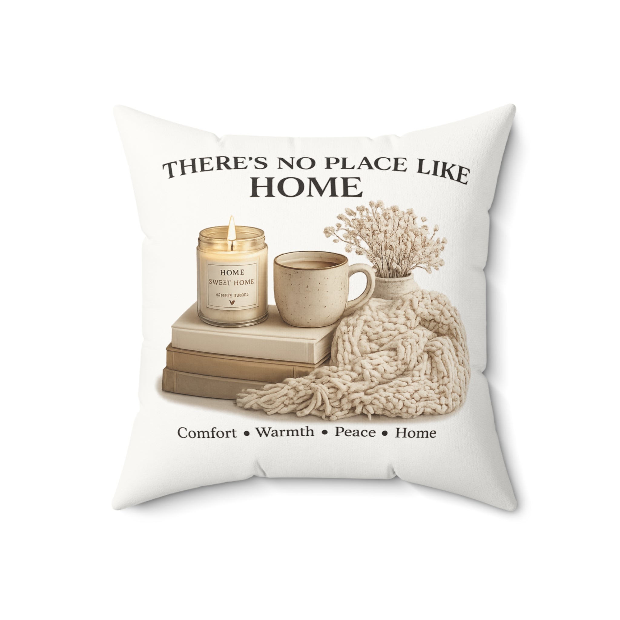 There's No Place Like Home Faux Suede Throw pillow