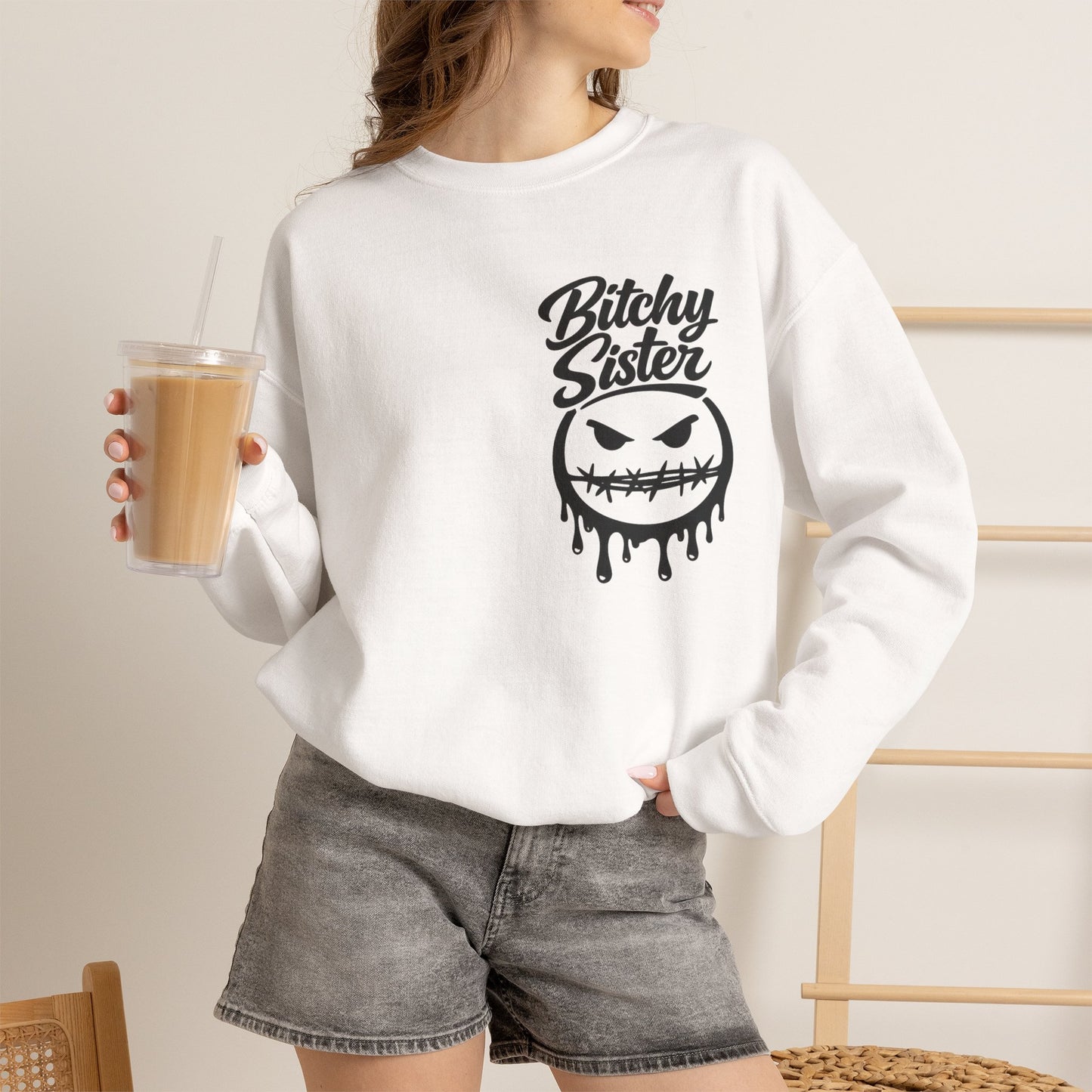 Somebody's Bitchy Sister Sweatshirt